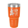 Farm Life - Laser Engraved Stainless Steel Drinkware - 2108 -