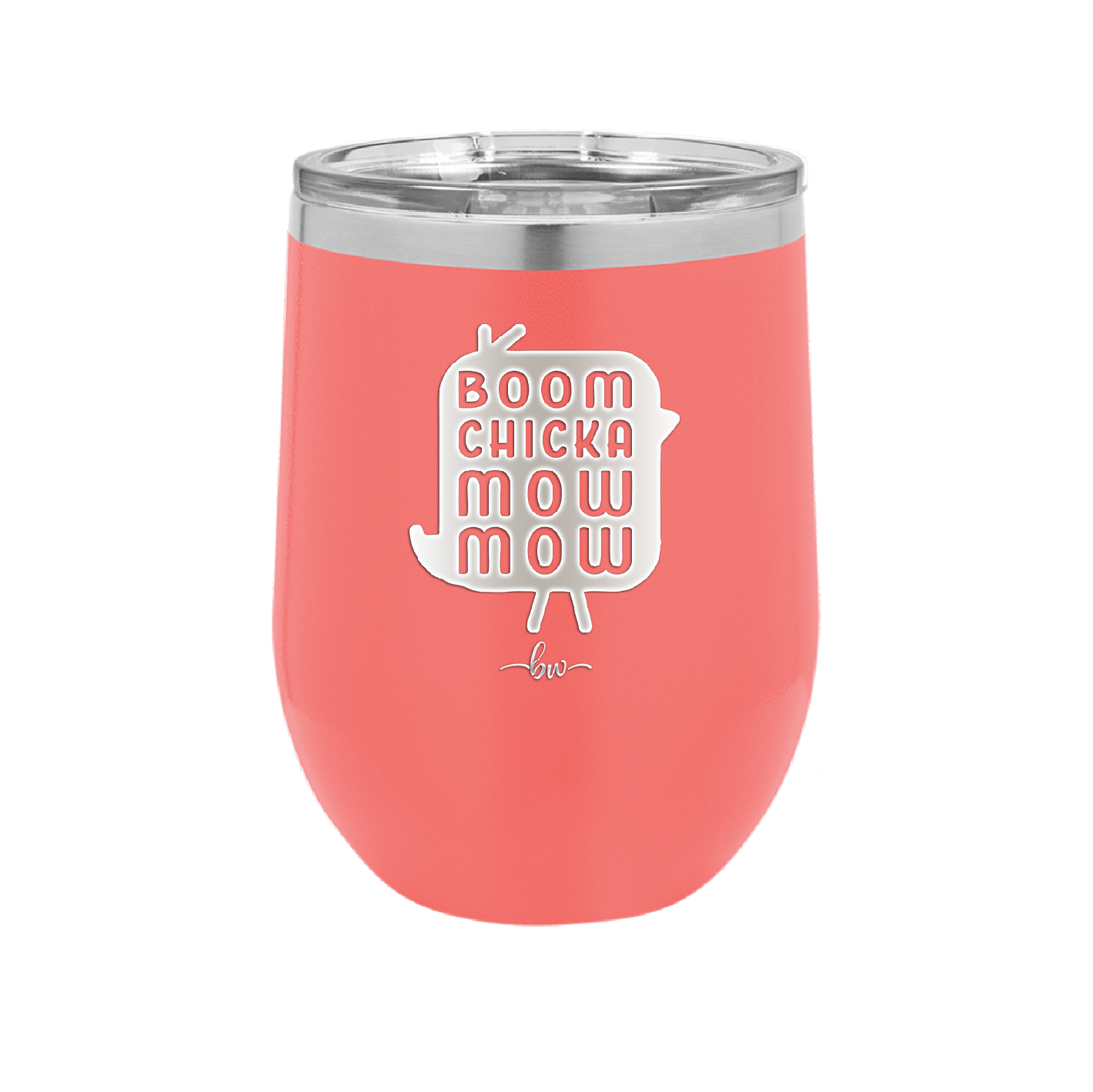 Boom Chicka Mow Mow - Laser Engraved Stainless Steel Drinkware - 2109 -