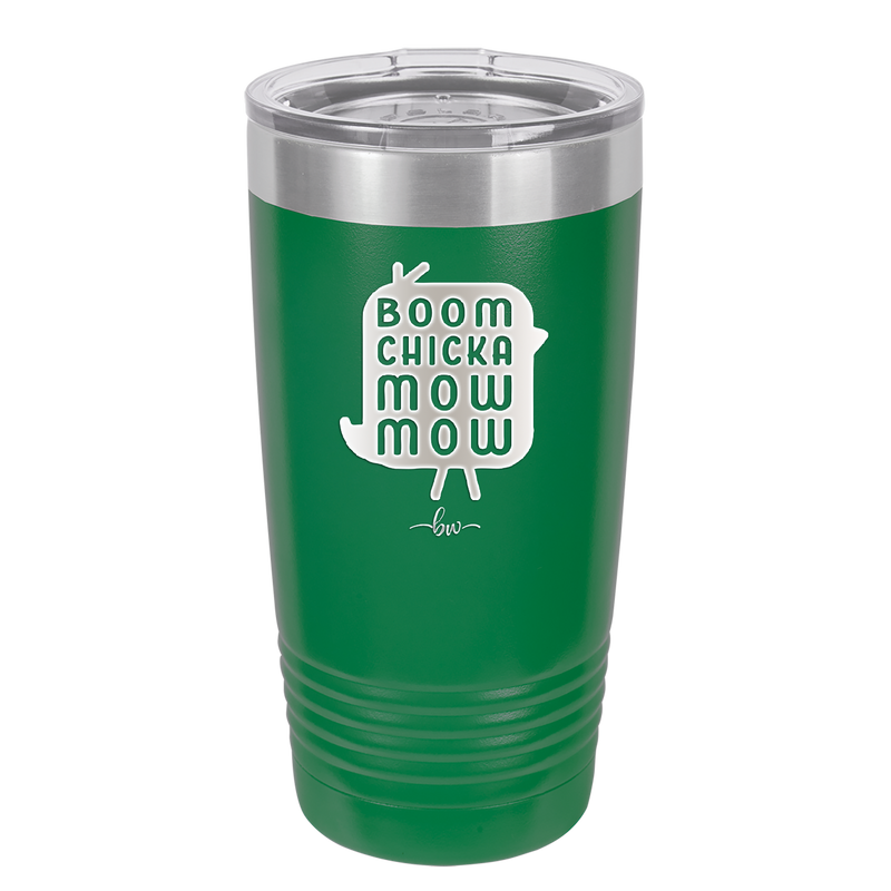 Boom Chicka Mow Mow - Laser Engraved Stainless Steel Drinkware - 2109 -