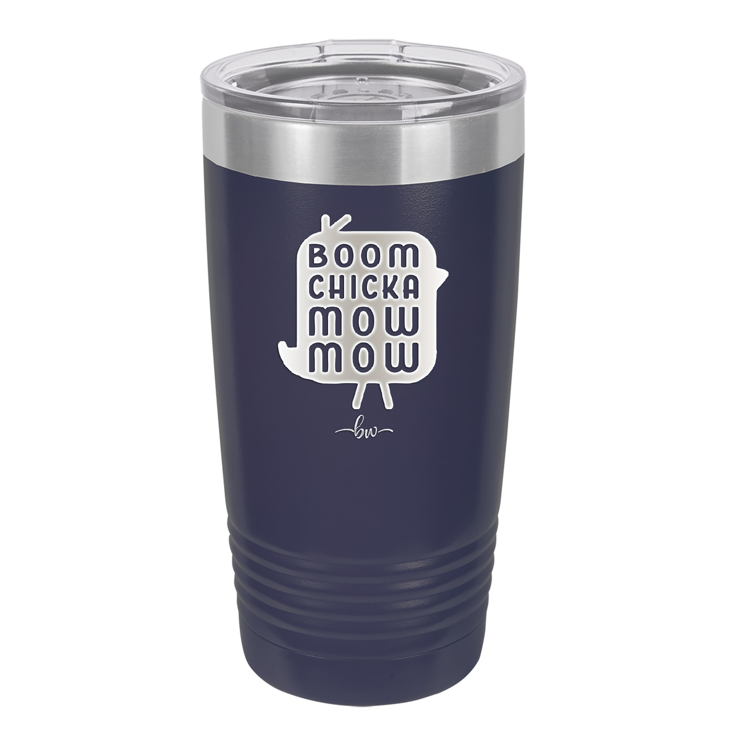 Boom Chicka Mow Mow - Laser Engraved Stainless Steel Drinkware - 2109 -