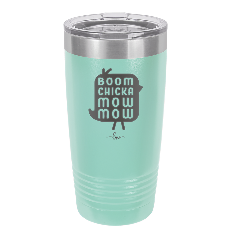 Boom Chicka Mow Mow - Laser Engraved Stainless Steel Drinkware - 2109 -