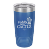 Cuddly as a Cactus - Laser Engraved Stainless Steel Drinkware - 2110 -
