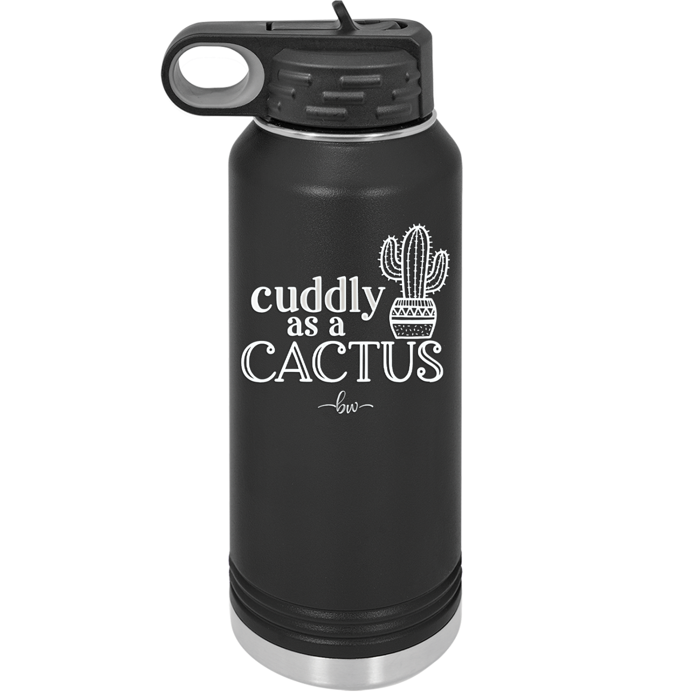 Cuddly as a Cactus - Laser Engraved Stainless Steel Drinkware - 2110 -