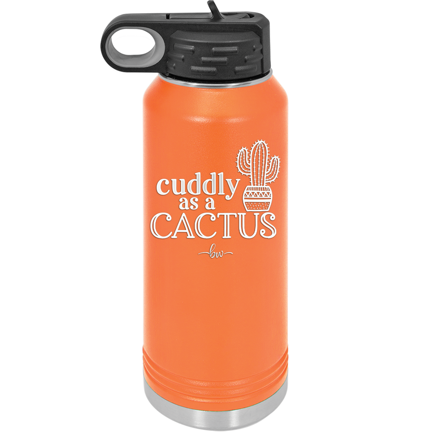 Cuddly as a Cactus - Laser Engraved Stainless Steel Drinkware - 2110 -