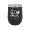 Always Time for Another Wine - Laser Engraved Stainless Steel Drinkware - 2111 -