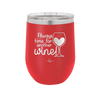 Always Time for Another Wine - Laser Engraved Stainless Steel Drinkware - 2111 -