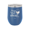 Always Time for Another Wine - Laser Engraved Stainless Steel Drinkware - 2111 -