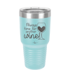 Always Time for Another Wine - Laser Engraved Stainless Steel Drinkware - 2111 -