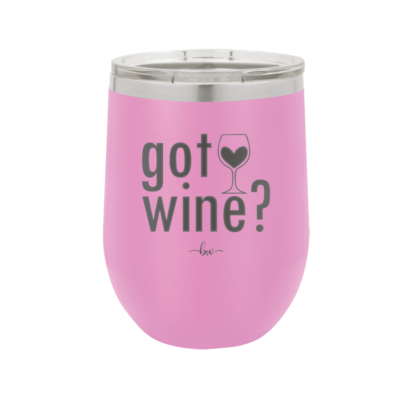 Got Wine - Laser Engraved Stainless Steel Drinkware - 2112 -