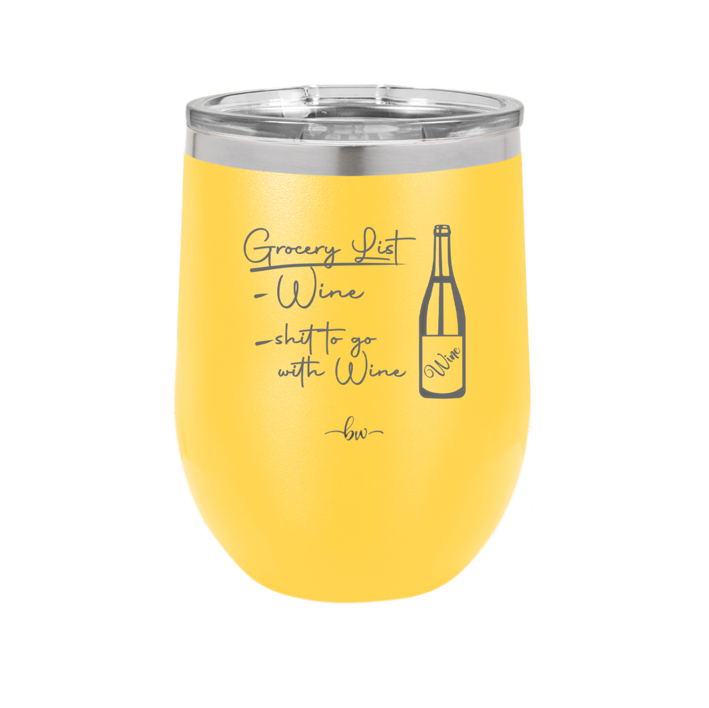 Grocery List Wine and Shit to Go with Wine - Laser Engraved Stainless Steel Drinkware - 2113 -