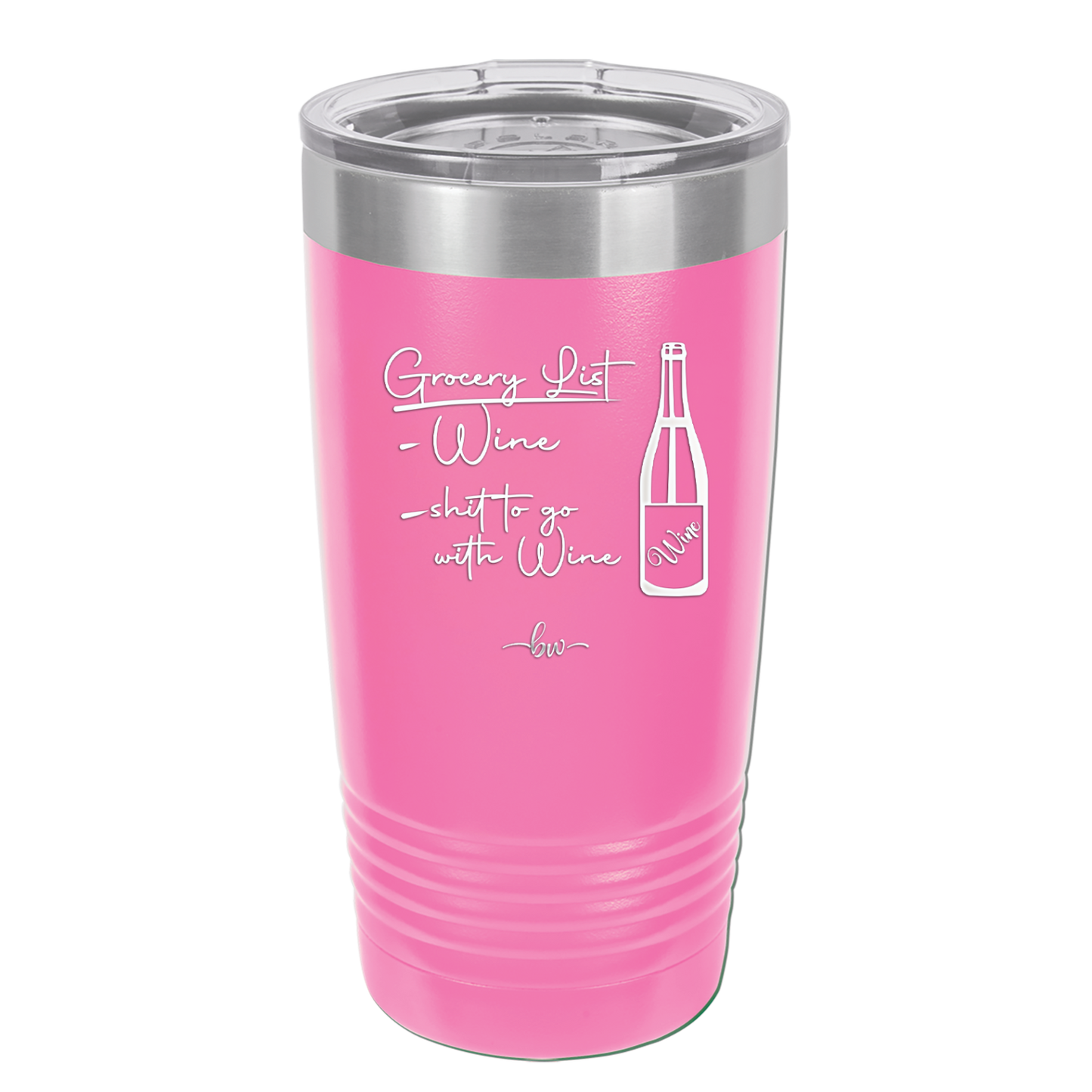 Grocery List Wine and Shit to Go with Wine - Laser Engraved Stainless Steel Drinkware - 2113 -
