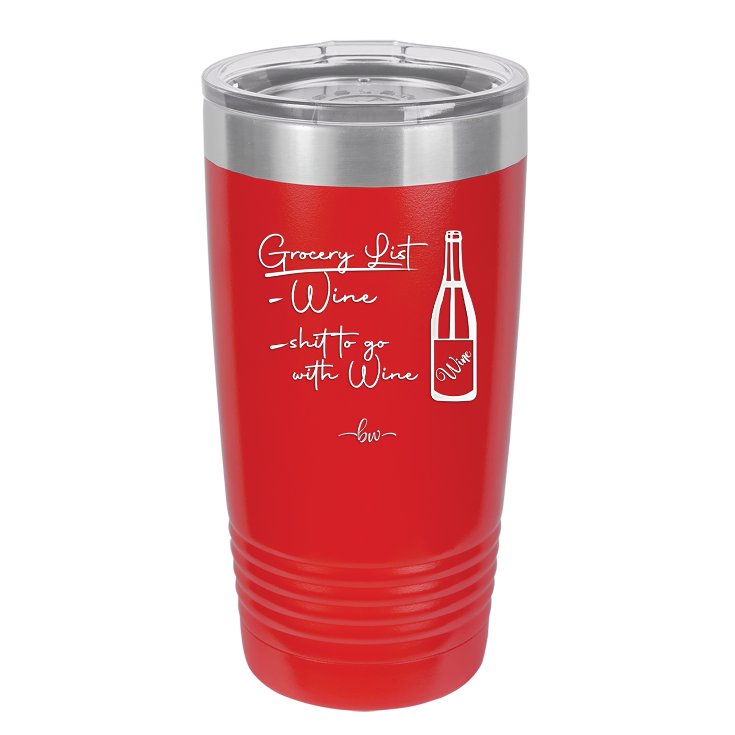 Grocery List Wine and Shit to Go with Wine - Laser Engraved Stainless Steel Drinkware - 2113 -