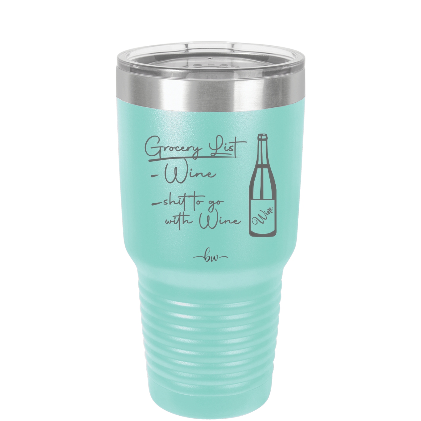 Grocery List Wine and Shit to Go with Wine - Laser Engraved Stainless Steel Drinkware - 2113 -