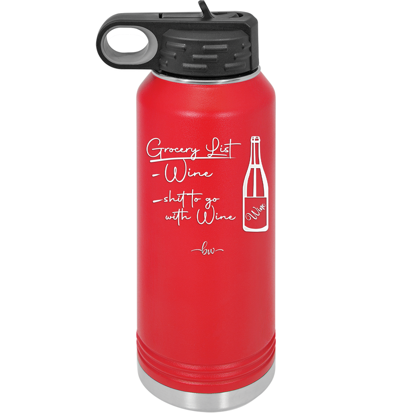 Grocery List Wine and Shit to Go with Wine - Laser Engraved Stainless Steel Drinkware - 2113 -