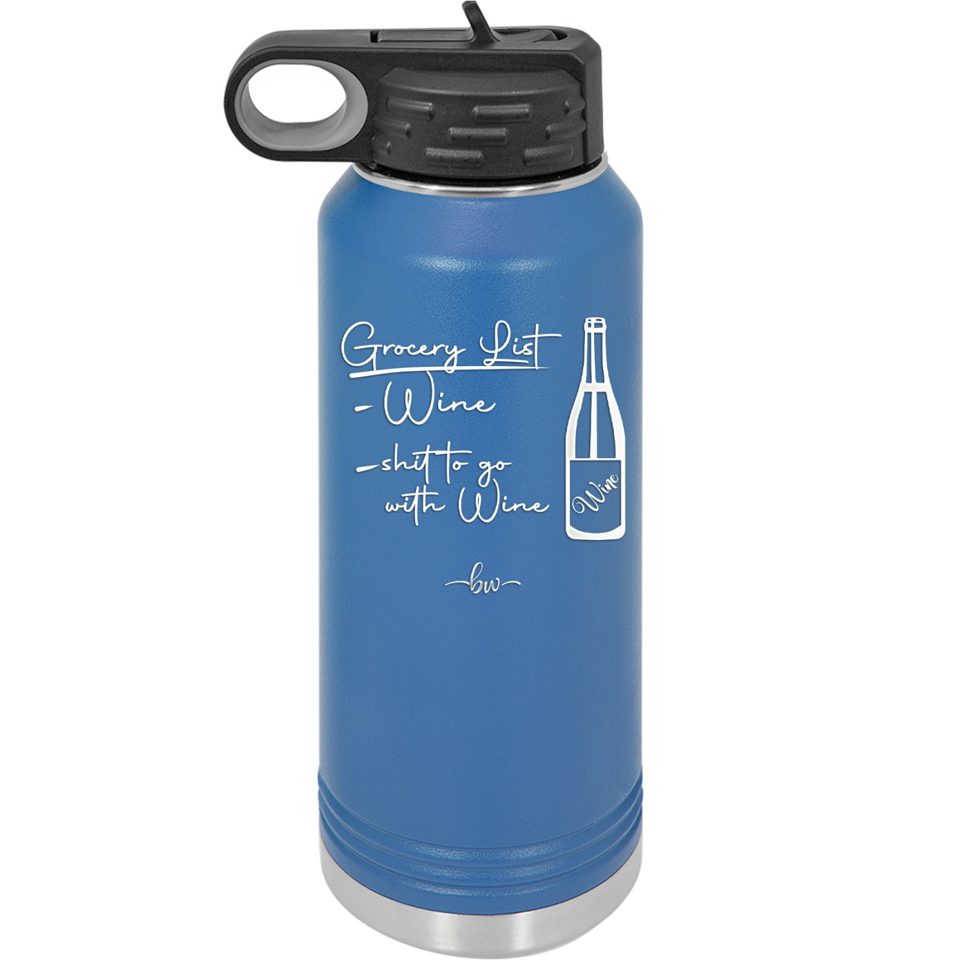 Grocery List Wine and Shit to Go with Wine - Laser Engraved Stainless Steel Drinkware - 2113 -