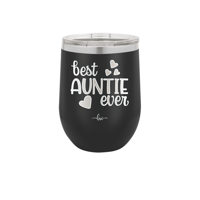 Best Auntie Ever - Laser Engraved Stainless Steel Drinkware - 2114 -