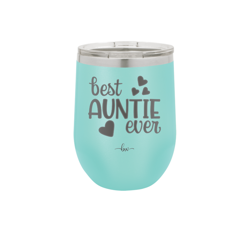 Best Auntie Ever - Laser Engraved Stainless Steel Drinkware - 2114 -