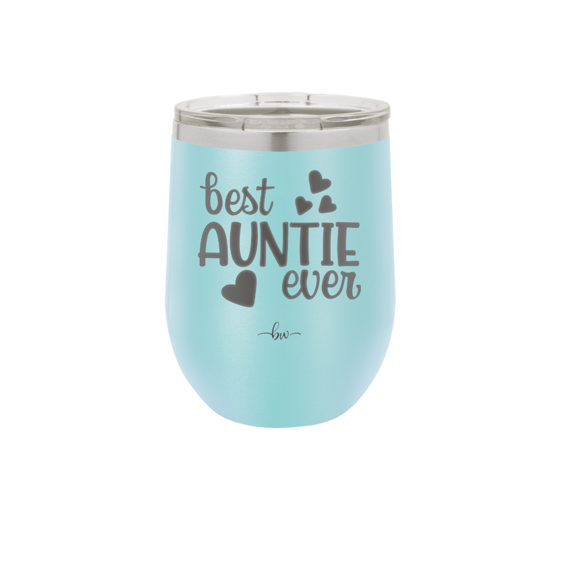 Best Auntie Ever - Laser Engraved Stainless Steel Drinkware - 2114 -