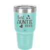 Best Auntie Ever - Laser Engraved Stainless Steel Drinkware - 2114 -