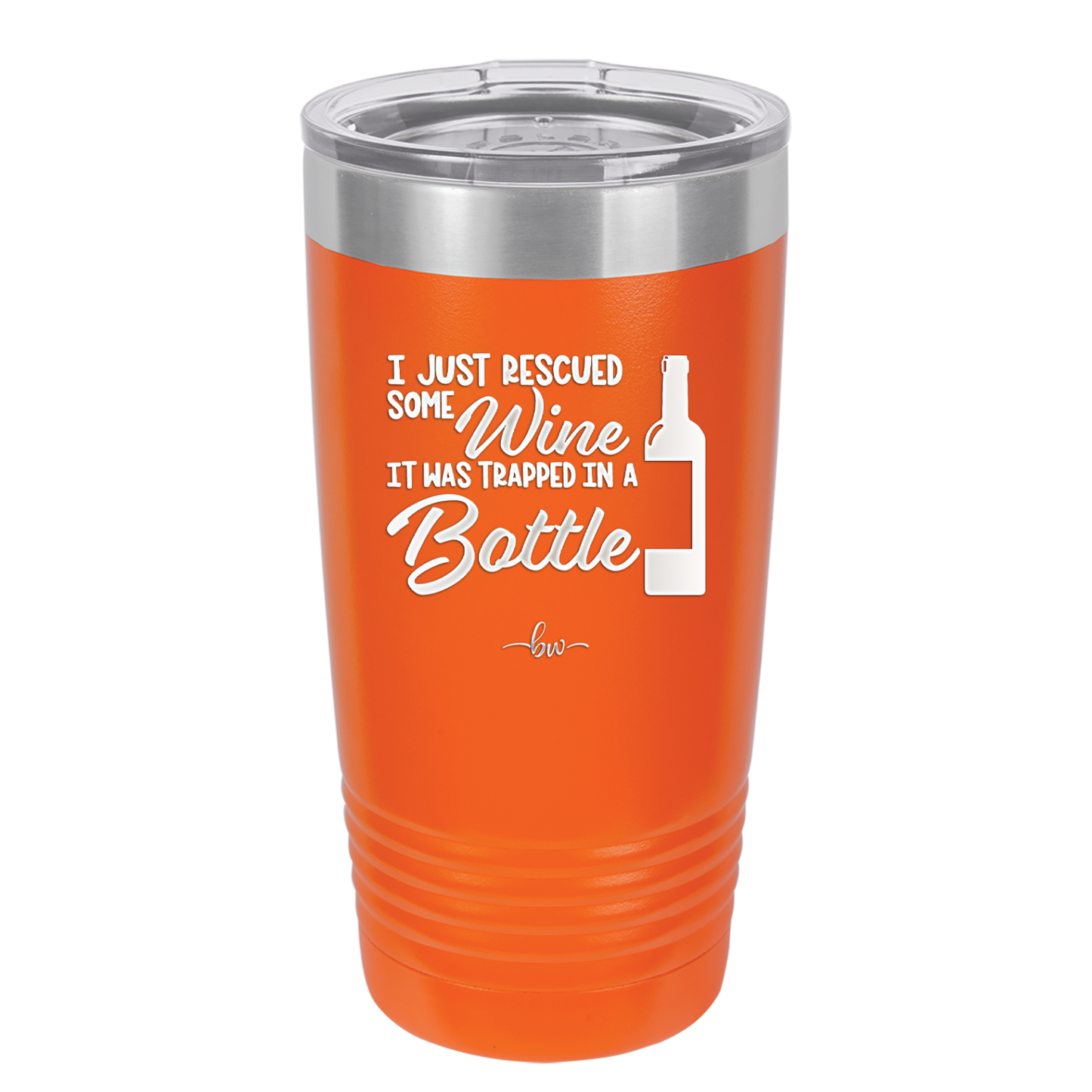 I Just Rescued Some Wine it Was Trapped in a Bottle - Laser Engraved Stainless Steel Drinkware - 2115 -