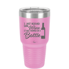 I Just Rescued Some Wine it Was Trapped in a Bottle - Laser Engraved Stainless Steel Drinkware - 2115 -