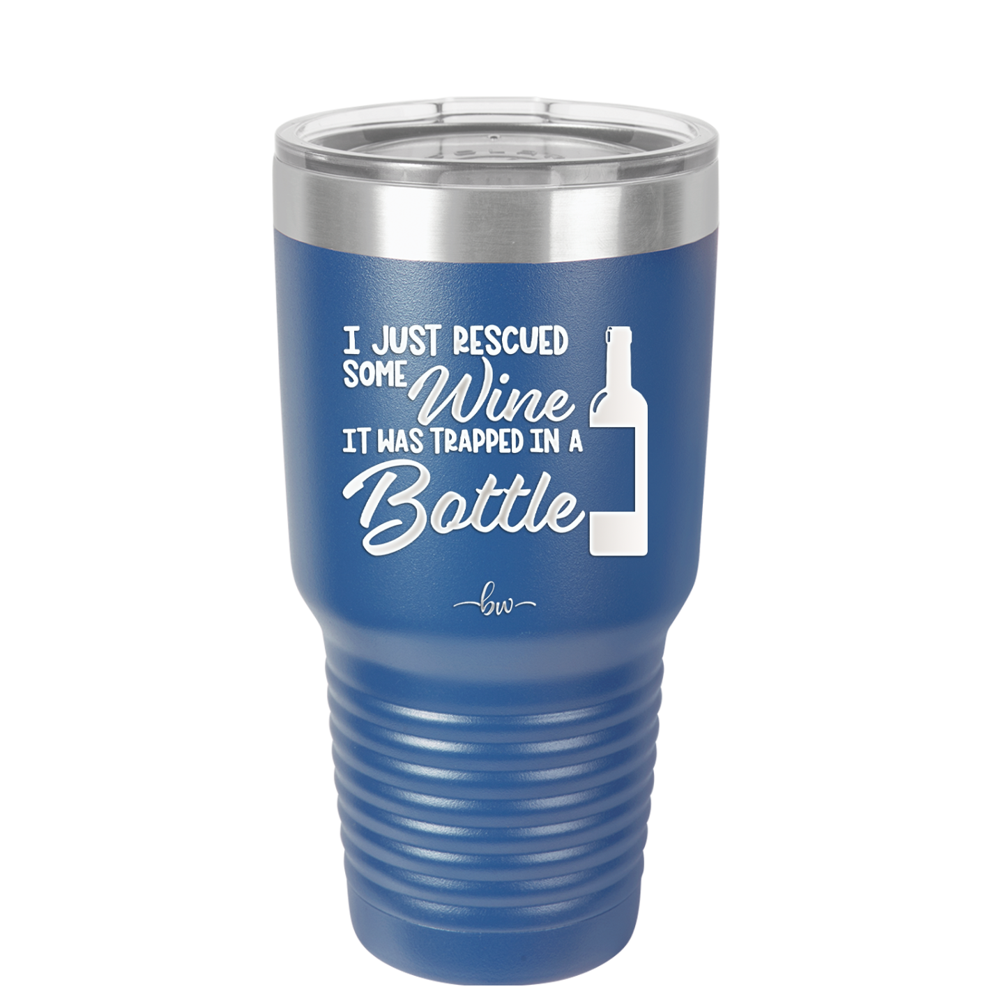 I Just Rescued Some Wine it Was Trapped in a Bottle - Laser Engraved Stainless Steel Drinkware - 2115 -