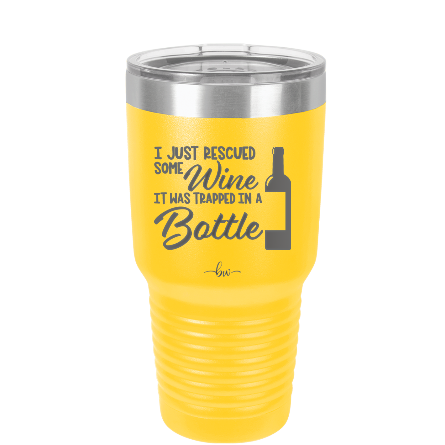 I Just Rescued Some Wine it Was Trapped in a Bottle - Laser Engraved Stainless Steel Drinkware - 2115 -