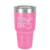 Please Don't Die - Laser Engraved Stainless Steel Drinkware - 2121 -