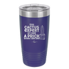 I'm No Cactus Expert but I Know a Prick When I See One - Laser Engraved Stainless Steel Drinkware - 2122 -