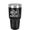 I'm No Cactus Expert but I Know a Prick When I See One - Laser Engraved Stainless Steel Drinkware - 2122 -