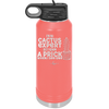 I'm No Cactus Expert but I Know a Prick When I See One - Laser Engraved Stainless Steel Drinkware - 2122 -