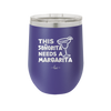 This Senorita Needs a Margarita - Laser Engraved Stainless Steel Drinkware - 2123 -