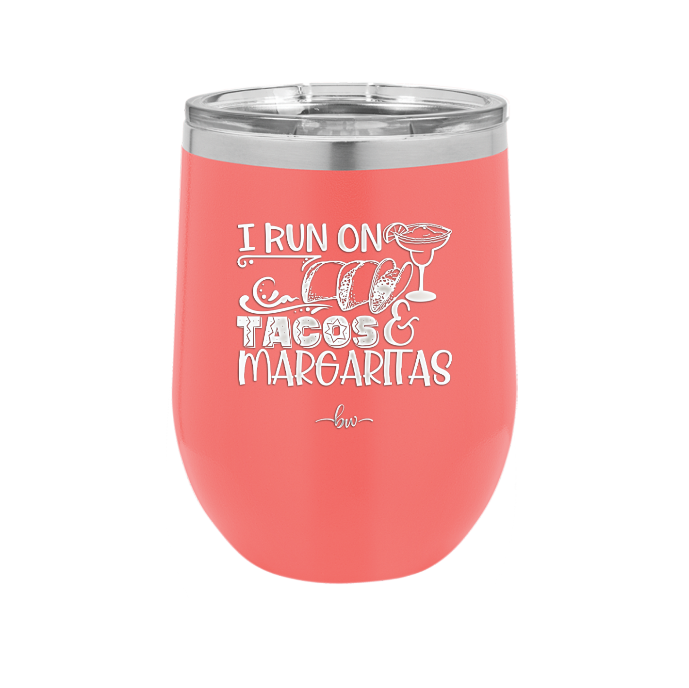 I Run on Tacos and Margaritas - Laser Engraved Stainless Steel Drinkware - 2124 -