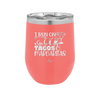 I Run on Tacos and Margaritas - Laser Engraved Stainless Steel Drinkware - 2124 -