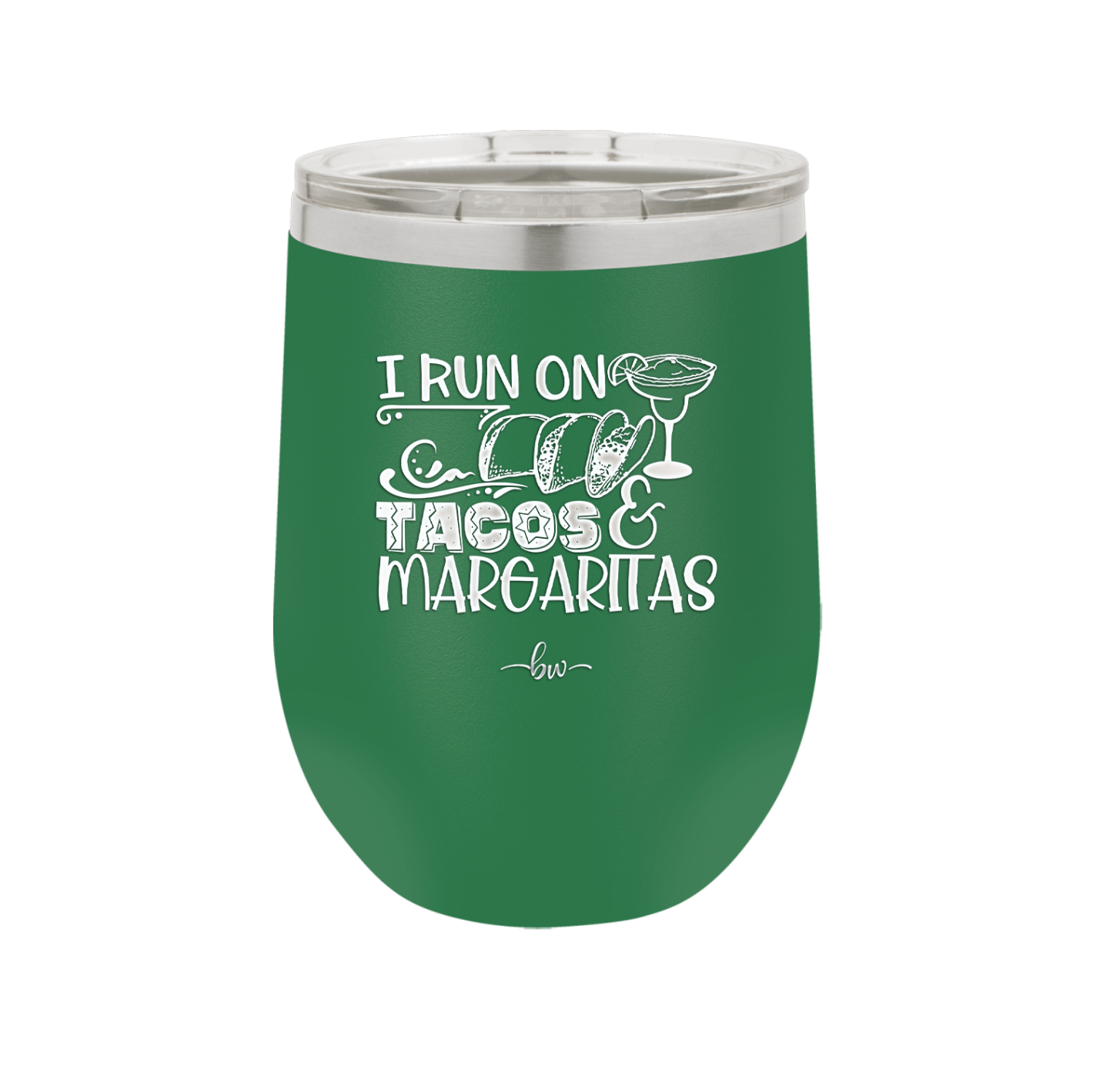 I Run on Tacos and Margaritas - Laser Engraved Stainless Steel Drinkware - 2124 -