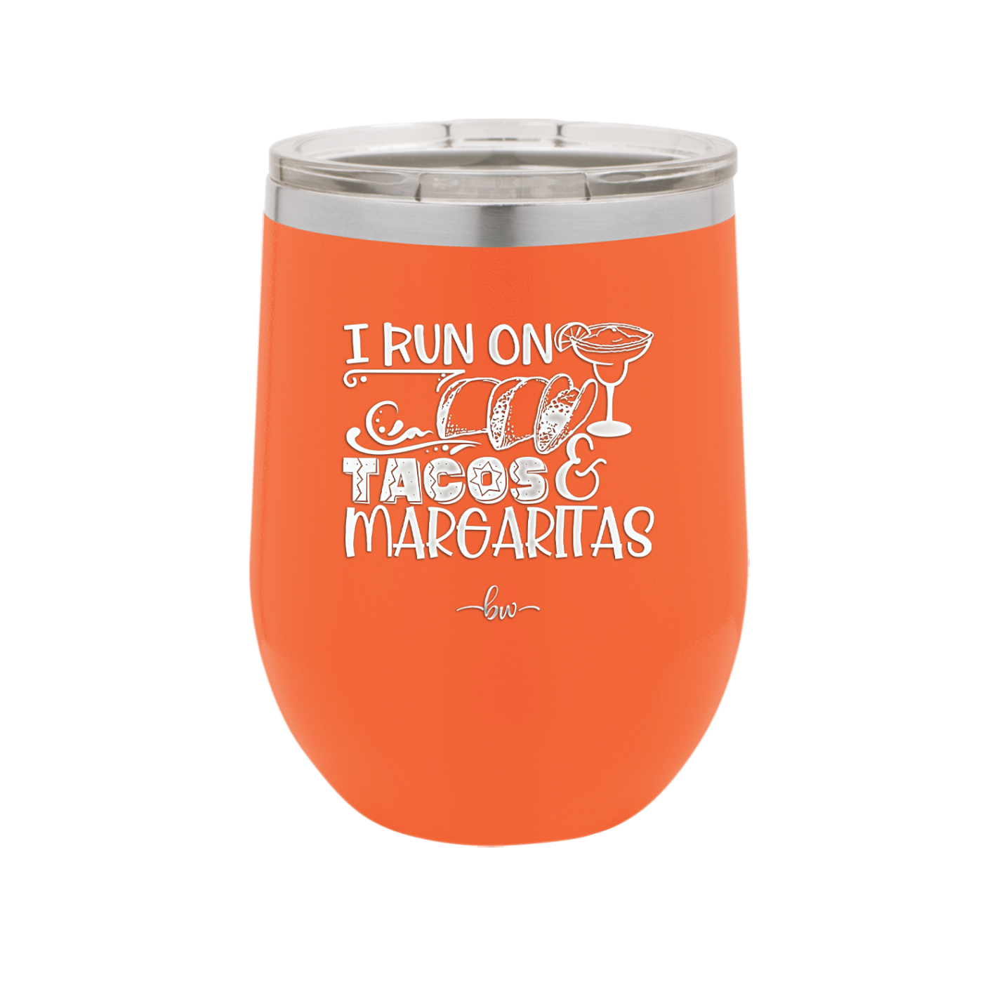 I Run on Tacos and Margaritas - Laser Engraved Stainless Steel Drinkware - 2124 -