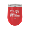 I Run on Tacos and Margaritas - Laser Engraved Stainless Steel Drinkware - 2124 -