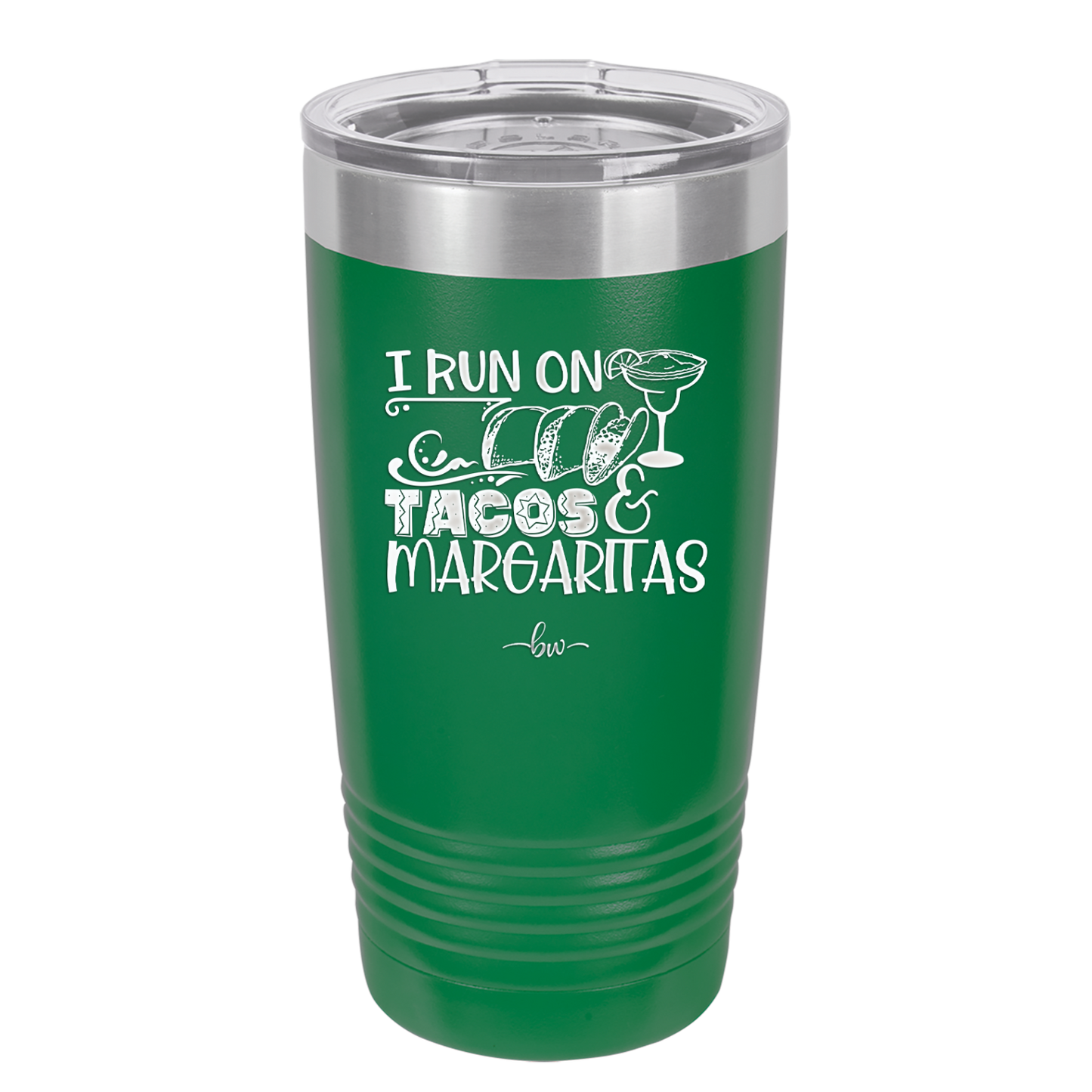 I Run on Tacos and Margaritas - Laser Engraved Stainless Steel Drinkware - 2124 -