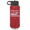 I Run on Tacos and Margaritas - Laser Engraved Stainless Steel Drinkware - 2124 -