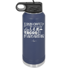 I Run on Tacos and Margaritas - Laser Engraved Stainless Steel Drinkware - 2124 -