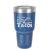 After This We're Getting Tacos - Laser Engraved Stainless Steel Drinkware - 2125 -