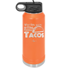 After This We're Getting Tacos - Laser Engraved Stainless Steel Drinkware - 2125 -