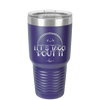 Let's Taco About it - Laser Engraved Stainless Steel Drinkware - 2126 -