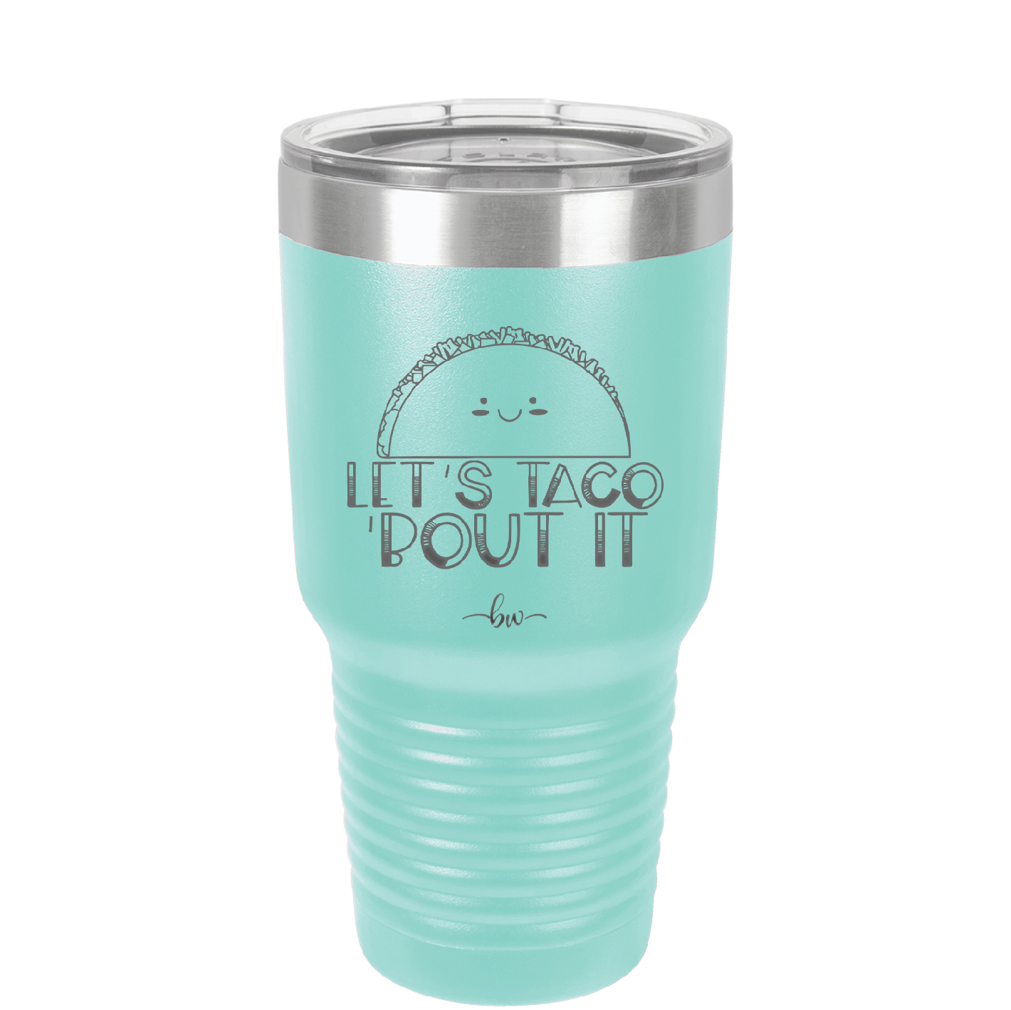 Let's Taco About it - Laser Engraved Stainless Steel Drinkware - 2126 -