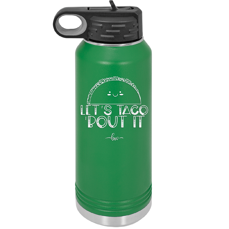 Let's Taco About it - Laser Engraved Stainless Steel Drinkware - 2126 -