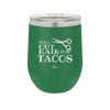 Will Cut Hair for Tacos - Laser Engraved Stainless Steel Drinkware - 2128 -