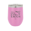 Will Cut Hair for Tacos - Laser Engraved Stainless Steel Drinkware - 2128 -
