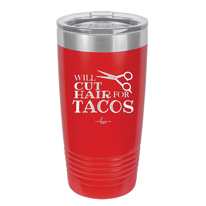 Will Cut Hair for Tacos - Laser Engraved Stainless Steel Drinkware - 2128 -