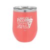 I Wonder if Pizza Thinks About Me Too - Laser Engraved Stainless Steel Drinkware - 2131 -