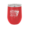 I Wonder if Pizza Thinks About Me Too - Laser Engraved Stainless Steel Drinkware - 2131 -